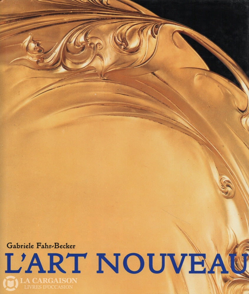 Fahr-Becker Gabriele. Art Nouveau (L) Doccasion - Très Bon Livre