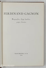 Gagnon Ferdinand. Ferdinand Gagnon: Biographie Éloge Funèbre Pages Choisies Livre