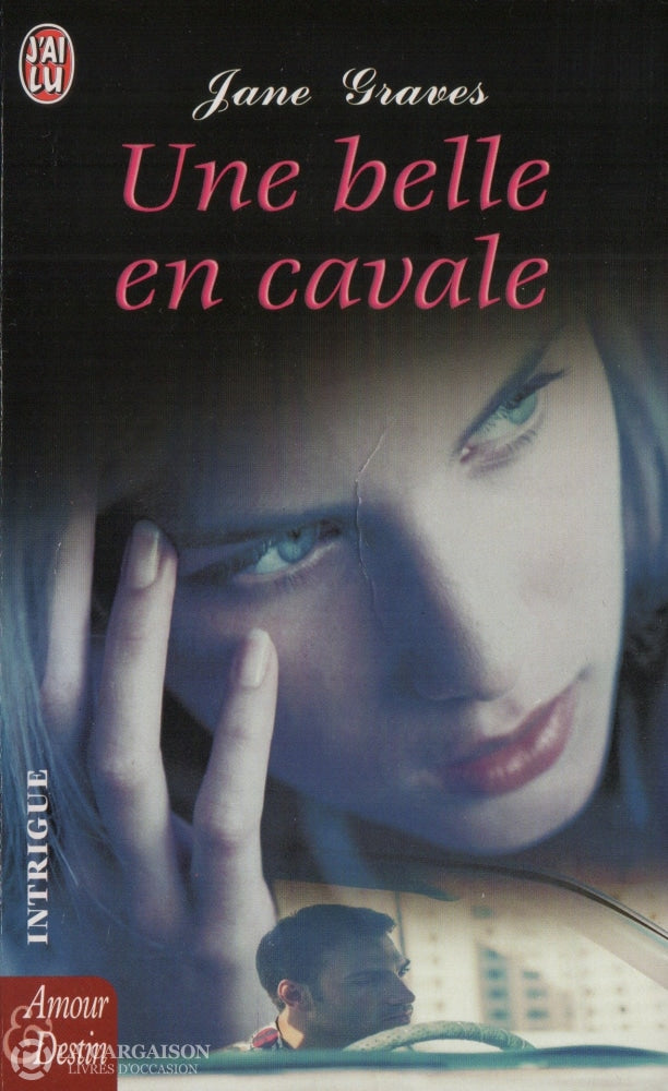 Graves Jane. Une Belle En Cavale Livre