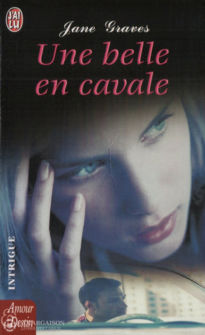 Graves Jane. Une Belle En Cavale Livre