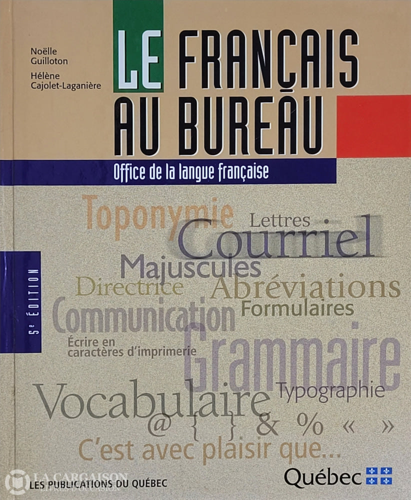 Guilloton-Cajolet-Laganiere. Français Au Bureau (Le) - 5E Édition D’occasion Très Bon Livre