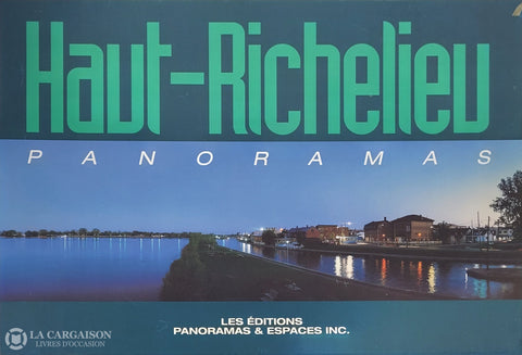 Haut-Richelieu. Haut-Richelieu Panoramas D’occasion - Très Bon Livre