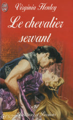 Henley Virginia. Chevalier Servant (Le) Livre