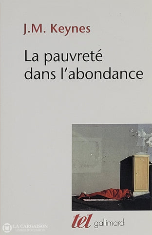 Keynes John Maynard. Pauvreté Dans L’abondance (La) D’occasion - Très Bon Livre