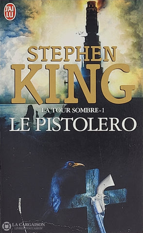 King Stephen. Tour Sombre (La) - Tome 01: Le Pistolero D’occasion Bon Livre