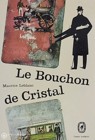 Leblanc Maurice. Bouchon De Cristal (Le) D’occasion - Bon Livre