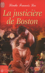 Lee Linda Francis. Justicière De Boston (La) Doccasion - Bon Livre