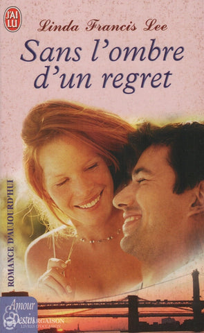 Lee Linda Francis. Sans Lombre Dun Regret Livre