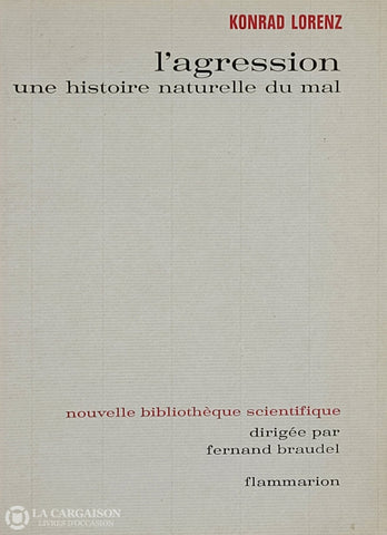 Lorenz Konrad. Agression (L): Une Histoire Naturelle Du Mal D’occasion - Acceptable Livre