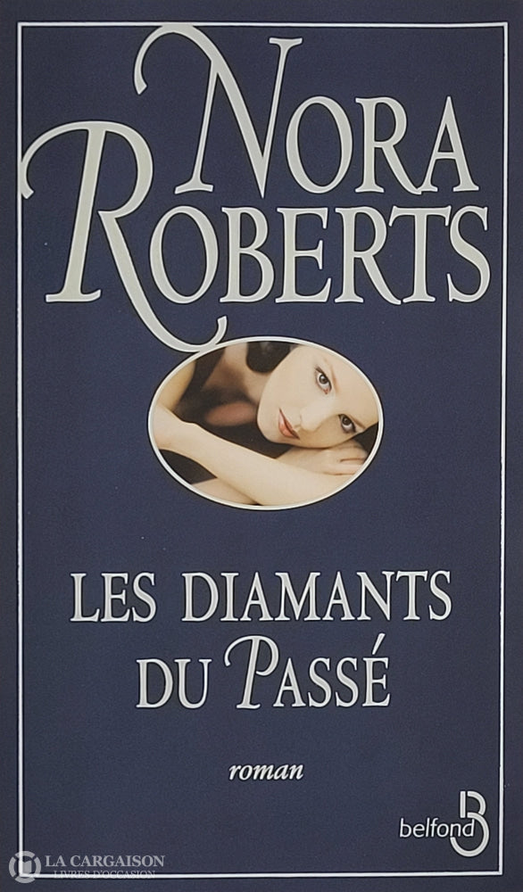 Roberts Nora. Diamants Du Passé (Les) D’occasion - Bon Livre