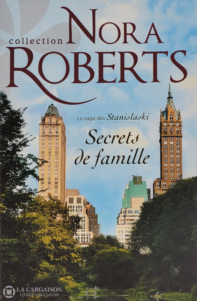 Roberts Nora. Saga Des Stanislaski - Tome 01: Secrets De Famille D’occasion Très Bon Livre