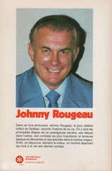 Rougeau Johnny. Johnny Rougeau - 65 Photos Livre