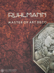 Ruhlmann Jacques-Emile. Ruhlmann - Master Of Art Deco D’occasion Très Bon Livre