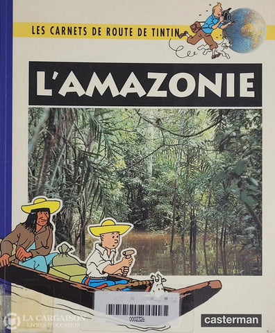 Tintin. Carnets De Route Tintin (Les) - L’amazonie D’occasion Acceptable Livre