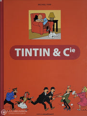 Tintin / Farr Michael. Tintin & Cie D’occasion - Très Bon Livre