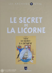 Tintin (Les Archives). Tome 11: Le Secret De La Licorne Neuf Livre