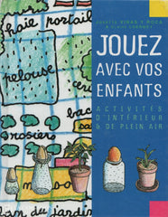 Vinas Y Roca-Lhermey. Jouez Avec Vos Enfants:  Activités Dintérieur Et De Plein Air Copie 2