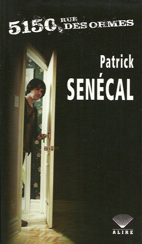 SENECAL, PATRICK. 5150, rue des Ormes