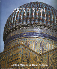 MIGEON-SALADIN. Arts d'Islam