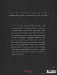 COLLECTIF. L'autoportrait dans l'histoire de l'art. De Rembrandt à Warhol, l'intimité révélée de 50 artistes.