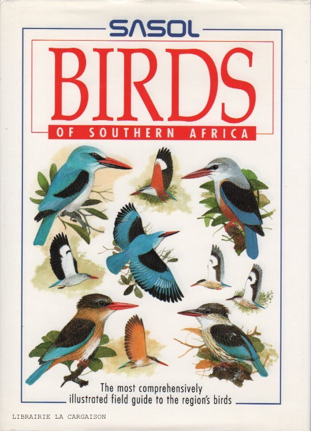 SINCLAIR, IAN. Sasol Birds of Southern Africa