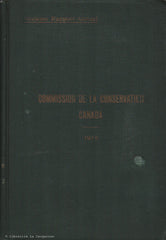 SIFTON-WHITE. Commission de la Conservation Canada : Rapport de la Sixième Assemblée Annuelle tenue à Ottawa le 19 et le 20 janvier 1915