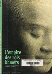 ZEPHIR, THIERRY. L'empire des rois Khmers