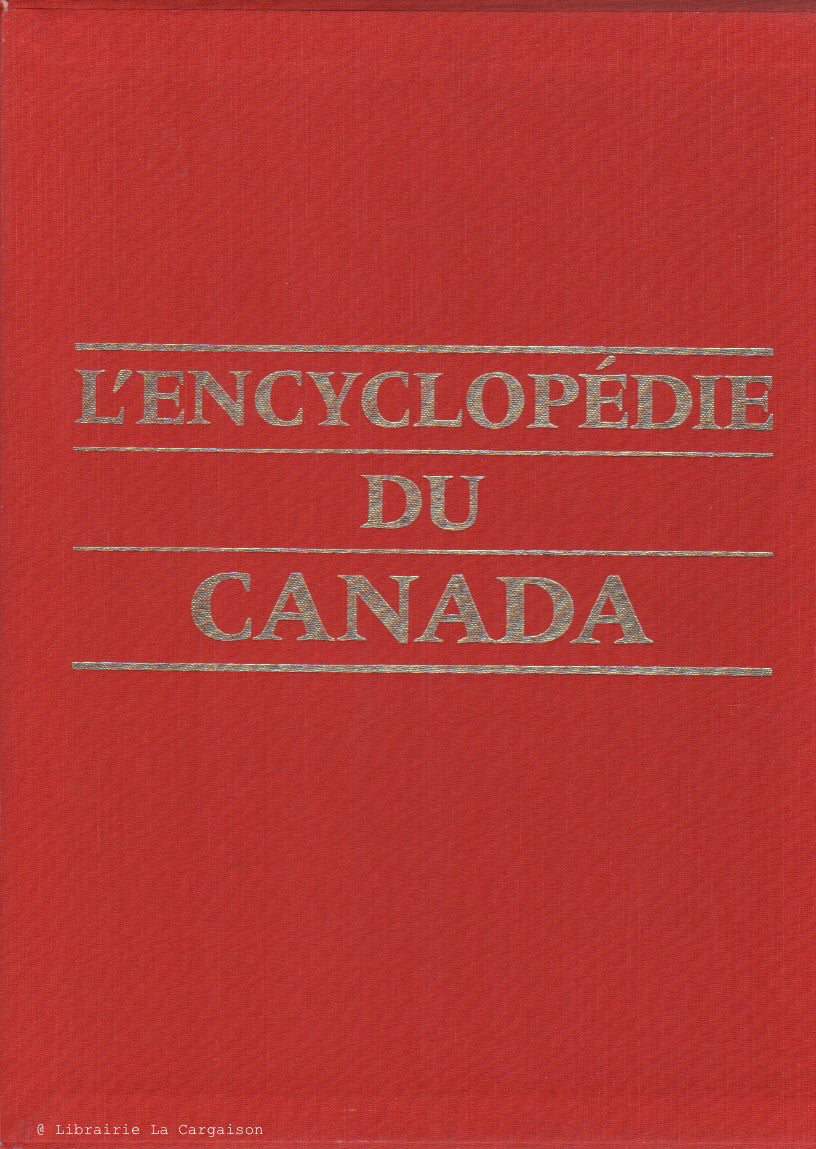 COLLECTIF. Encyclopédie du Canada (L') (Coffret : 3 volumes sous étui)