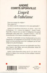 COMTE-SPONVILLE, ANDRE. L'esprit de l'athéisme. Introduction à une spiritualité sans Dieu.