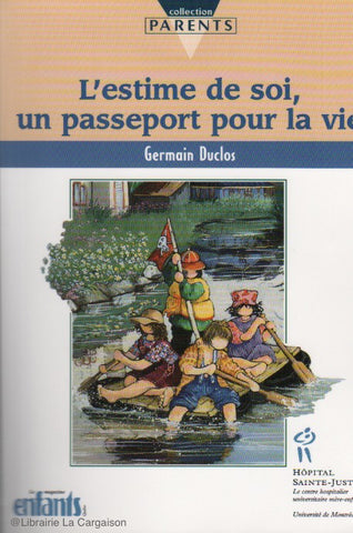 DUCLOS, GERMAIN. L’estime de soi, un passeport pour la vie