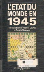 COURTOIS-WIEVIORKA. L'État du monde en 1945