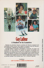 LAFLEUR, GUY. Guy Lafleur : L'Ombre et la Lumière