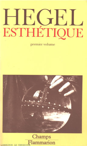 HEGEL, FRIEDRICH. Esthétique (Complet en 4 volumes)