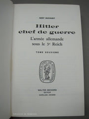 BUCHHEIT, GERT. Hitler chef de guerre : L'armée allemande sous le 3e Reich (Complet en 2 tomes)