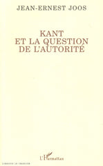 JOOS, JEAN-ERNEST. Kant et la question de l'autorité