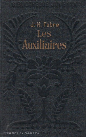 FABRE, JEAN-HENRI. Auxiliaires (Les) : Récits sur les animaux utiles à l'agricuture - 16 planches hors texte