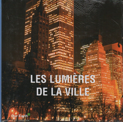 COLLECTIF. Lumières de la ville (Les)