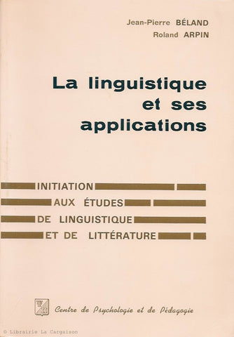 BELAND-ARPIN. La linguistique et ses applications