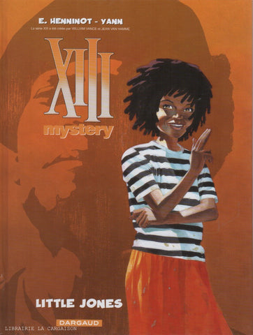 XIII MYSTERY. Tome 03 : Little Jones