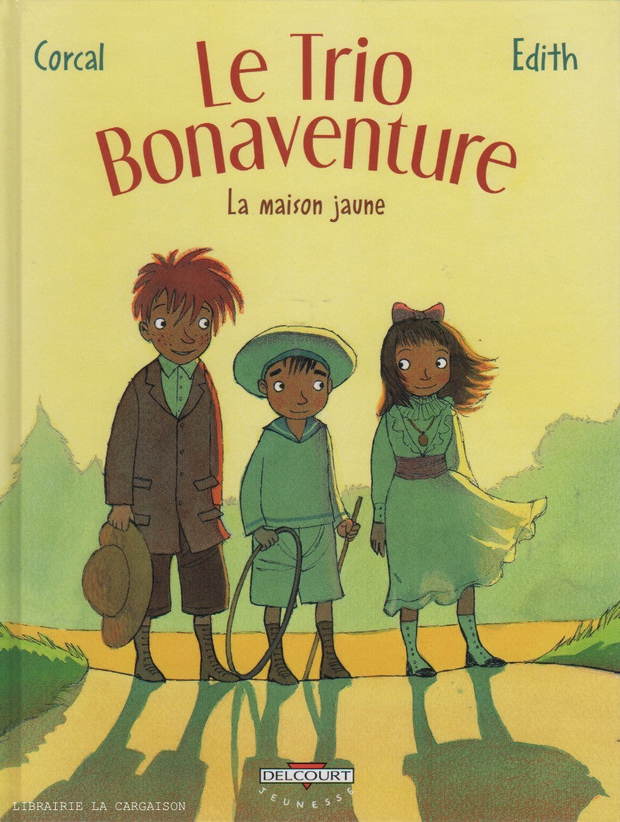 TRIO BONAVENTURE (LE). Tome 01 : La maison jaune