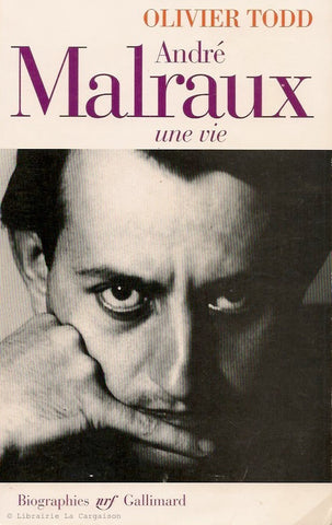 MALRAUX, ANDRE. André Malraux. Une vie.