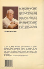 BROUILLARD, WILFRID. Je suis mes ancêtres. Histoire et généalogie des familles Brouillard, Danis-Tourangeau, Cantara et Pélissier.