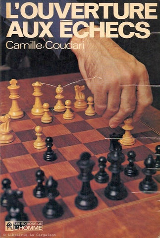 COUDARI, CAMILLE. Ouverture aux échecs (L')