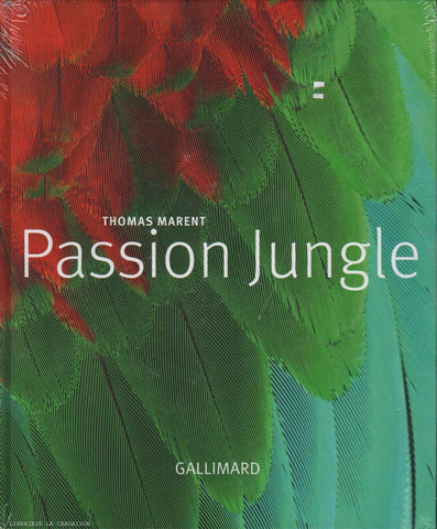 MARENT, THOMAS. Passion Jungle