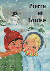 CAPUCINE-DUGUAY. Mes amis - Tome 01 : Pierre et Louise