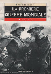 ISNENGHI, MARIO. La Première Guerre mondiale