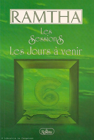 RAMTHA. Les sessions. Les jours à venir.