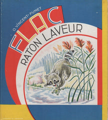 VINCENT-FUMET, O. Flac, le raton laveur