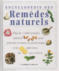 SHEALY, NORMAN C. Encyclopédie des remèdes naturels