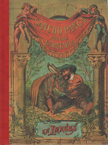 COLLECTIF. Aventures de Sancho Pança - En images - Épisode de son gouvernement sur l'île Barataria